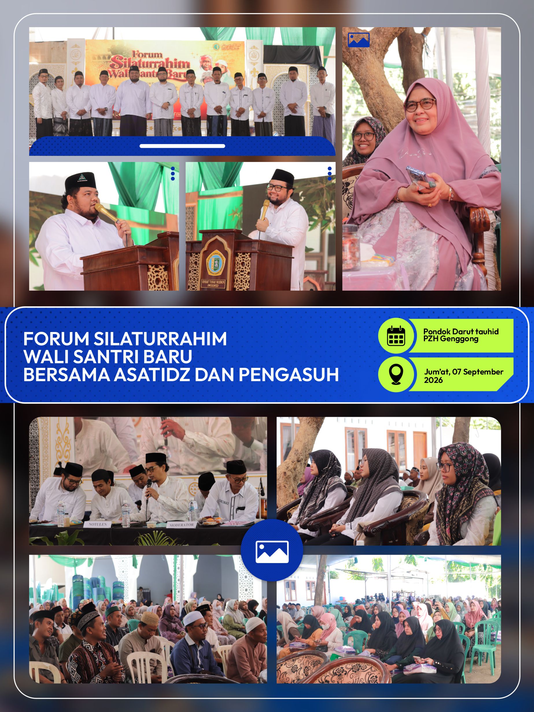 FORUM SILATURRAHIM WALI SANTRI BARU BERSAMA ASATIDZ DAN PENGASUH PONDOK DARUT TAUHID PZH GENGGONG